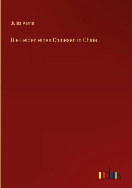 Produktbild: Die Leiden eines Chinesen in China
