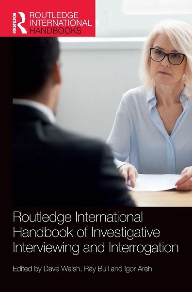 Produktbild: Routledge International Handbook of Investigative Interviewing and Interrogation