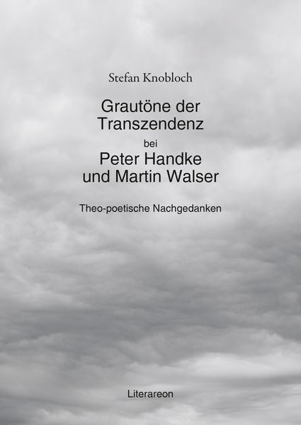 Produktbild: Graut&ouml;ne der Transzendenz bei Peter Handke und Martin Walser