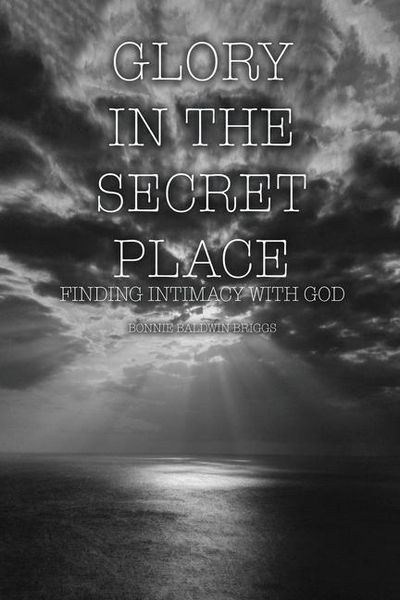 Produktbild: Glory in the Secret Place: Finding Intimacy with God