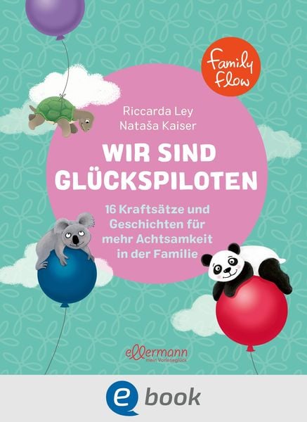 Produktbild: FamilyFlow. Wir sind Gl&uuml;ckspiloten