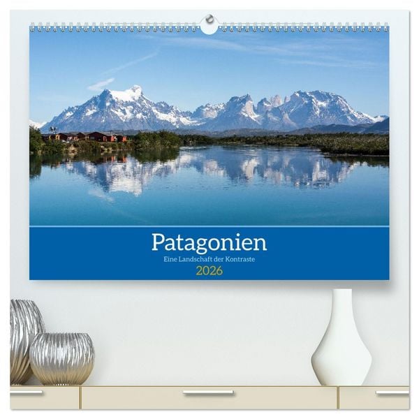 Produktbild: Patagonien - Eine Landschaft der Kontraste (hochwertiger Premium Wandkalender 2026 DIN A2 quer), Kunstdruck in Hochglanz