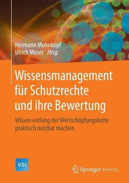 Produktbild: Wissensmanagement f&uuml;r Schutzrechte und ihre Bewertung