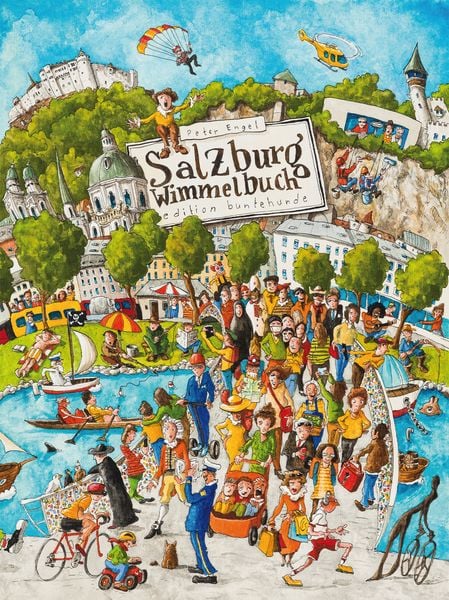Salzburg Wimmelbuch, Gebundene Ausgabe von Peter Engel, Edition buntehunde