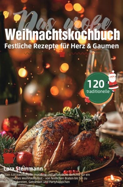 Produktbild: Das gro&szlig;e Weihnachtskochbuch &ndash; Festliche Rezepte f&uuml;r Herz &amp; Gaumen