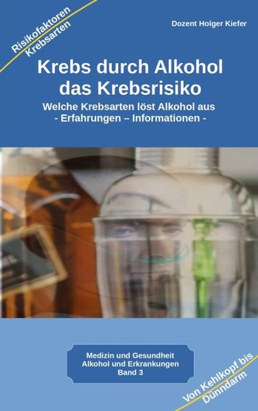 Produktbild: Krebs durch Alkohol das Krebsrisiko