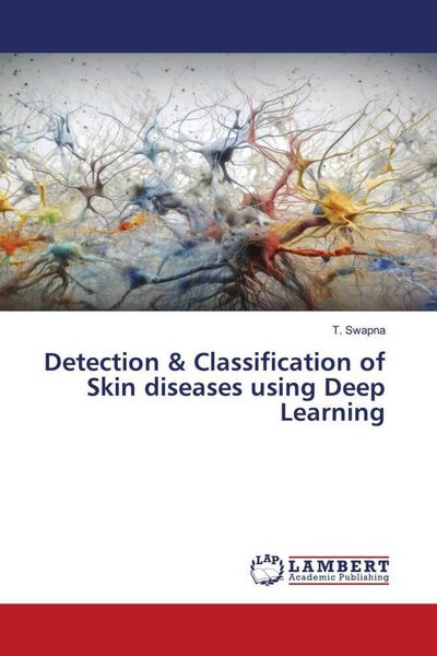 Produktbild: Detection & Classification of Skin diseases using Deep Learning
