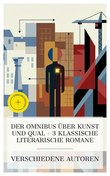 Produktbild: Der Omnibus &uuml;ber Kunst und Qual - 3 klassische literarische Romane