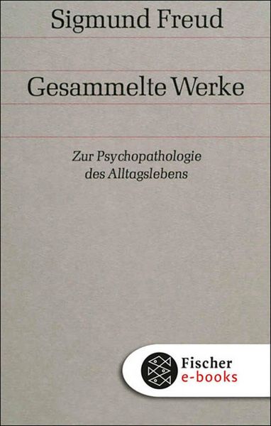 Produktbild: Werke 04: Zur Psychopathologie des Alltagslebens