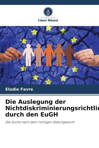 Produktbild: Die Auslegung der Nichtdiskriminierungsrichtlinien durch den EuGH