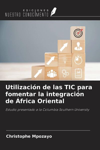 Produktbild: Utilizaci&oacute;n de las TIC para fomentar la integraci&oacute;n de &Aacute;frica Oriental