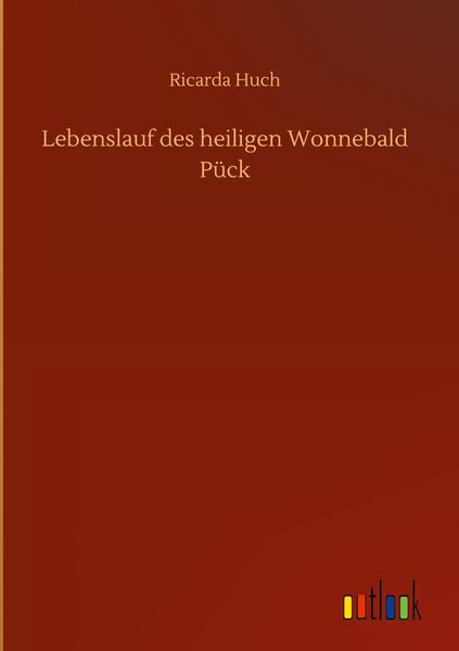 Produktbild: Lebenslauf des heiligen Wonnebald P&uuml;ck