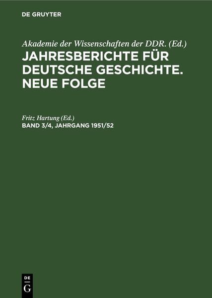 Produktbild: Jahresberichte f&uuml;r deutsche Geschichte. Neue Folge. Band 3/4, Jahrgang 1951/52