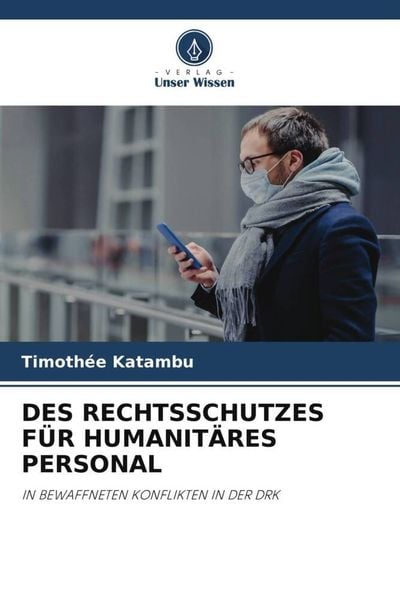 Produktbild: Des Rechtsschutzes f&uuml;r Humanit&auml;res Personal