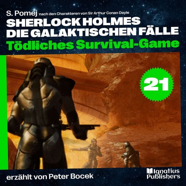 Tödliches Survival-Game (Sherlock Holmes - Die galaktischen Fälle, Folge 21)