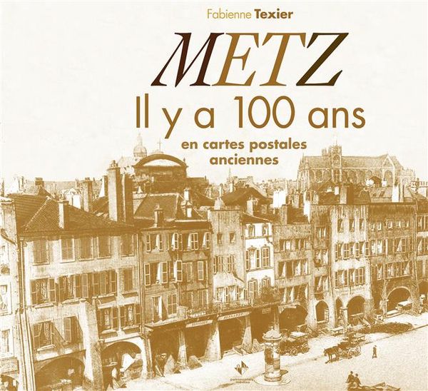 Produktbild: Metz il y a 100 ans
