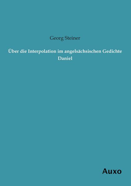 Produktbild: &Uuml;ber die Interpolation im angels&auml;chsischen Gedichte Daniel