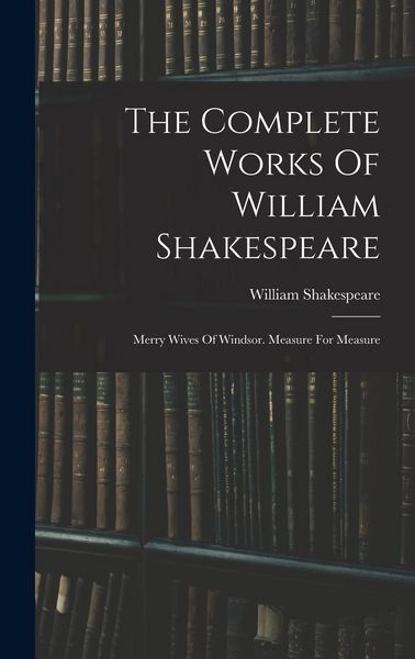 Produktbild: The Complete Works Of William Shakespeare