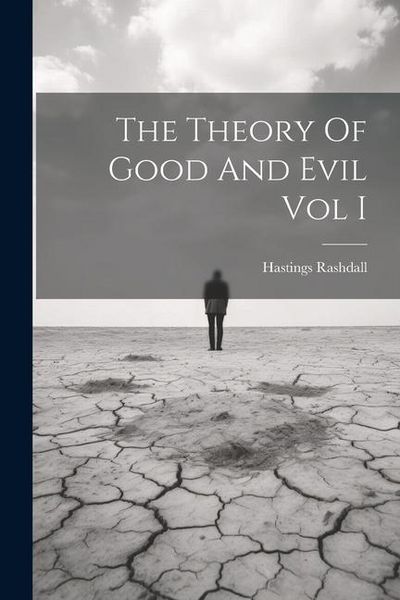 Produktbild: The Theory Of Good And Evil Vol I