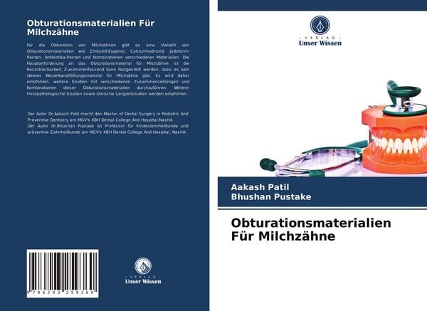 Obturationsmaterialien Für Milchzähne, Taschenbuch von Aakash Patil , Bhushan Pustake, Verlag Unser Wissen, 9786203259360