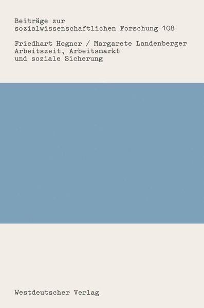 Produktbild: Arbeitszeit, Arbeitsmarkt und soziale Sicherung