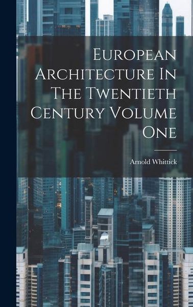 Produktbild: European Architecture In The Twentieth Century Volume One