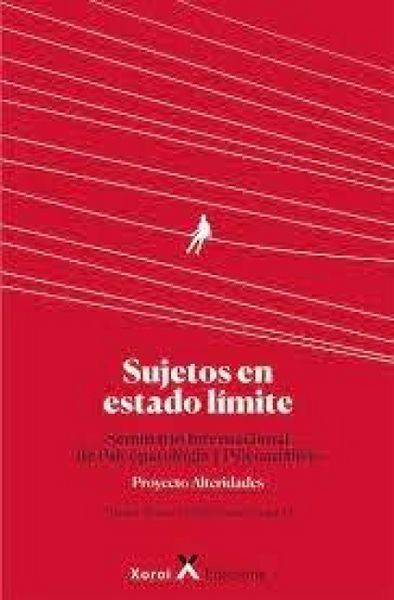 Produktbild: Sujetos en estado l&iacute;mite : Seminario Internacional de Psicopatolog&iacute;a y Psicoan&aacute;lisis