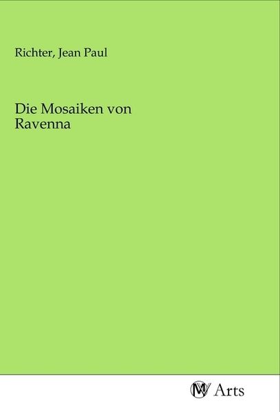 Produktbild: Die Mosaiken von Ravenna