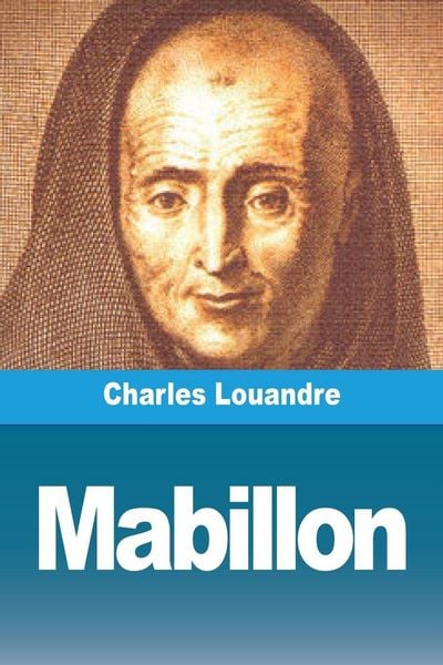 Produktbild: Mabillon, les b&eacute;n&eacute;dictins fran&ccedil;ais et la cour de Rome au XVIIe si&egrave;cle