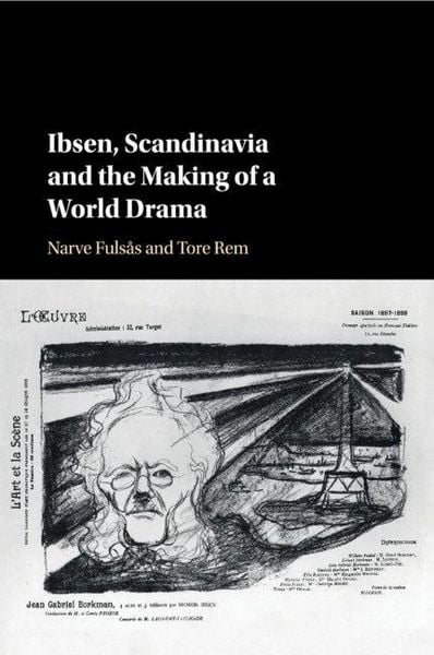 Produktbild: Ibsen, Scandinavia and the Making of a World Drama