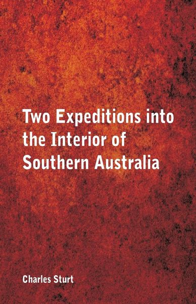 Produktbild: Two Expeditions into the Interior of Southern Australia,