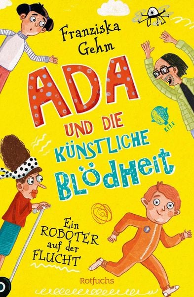 Produktbild: Ada und die K&uuml;nstliche Bl&ouml;dheit - Ein Roboter auf der Flucht