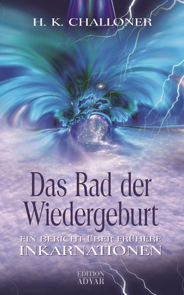 Produktbild: Das Rad der Wiedergeburt. Ein Bericht &uuml;ber fr&uuml;here Inkarnationen