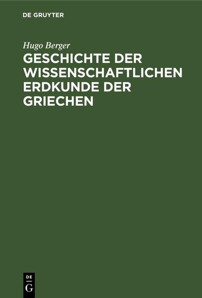 Produktbild: Geschichte der wissenschaftlichen Erdkunde der Griechen