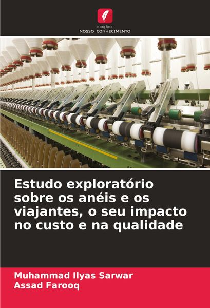 Produktbild: Estudo explorat&oacute;rio sobre os an&eacute;is e os viajantes, o seu impacto no custo e na qualidade