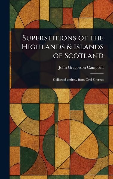 Produktbild: Superstitions of the Highlands & Islands of Scotland