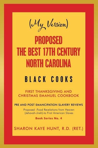 Produktbild: (My Version) Proposed -The Best 17Th Century North Carolina Black Cooks