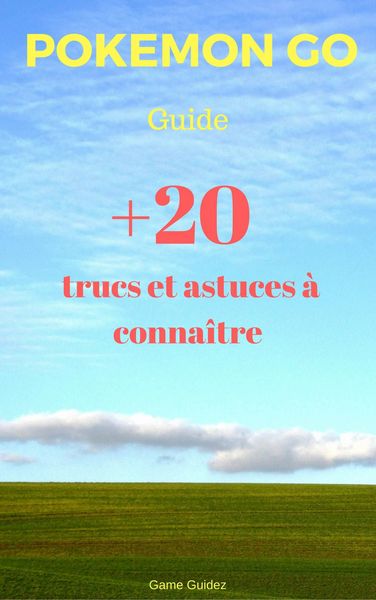 Produktbild: Guide Pokemon Go : 20 trucs et astuces a connaitre