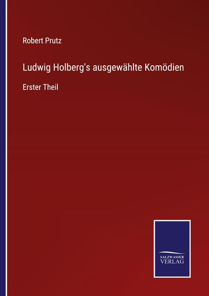 Ludwig Holberg's ausgewählte Komödien, Taschenbuch von Robert Prutz, Outlook, 9783375049645
