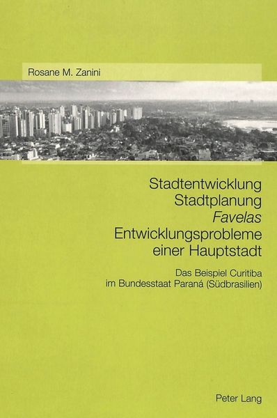 Produktbild: Stadtentwicklung &ndash; Stadtplanung &ndash; &laquo;Favelas&raquo;- Entwicklungsprobleme einer Hauptstadt