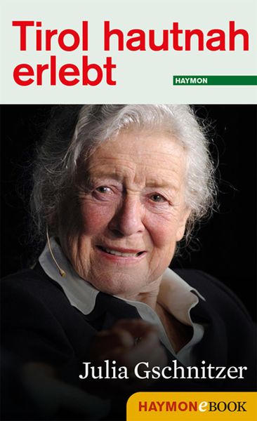 Produktbild: Tirol hautnah erlebt: Julia Gschnitzer