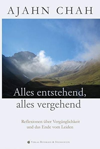 Alles entstehend - alles vergehend