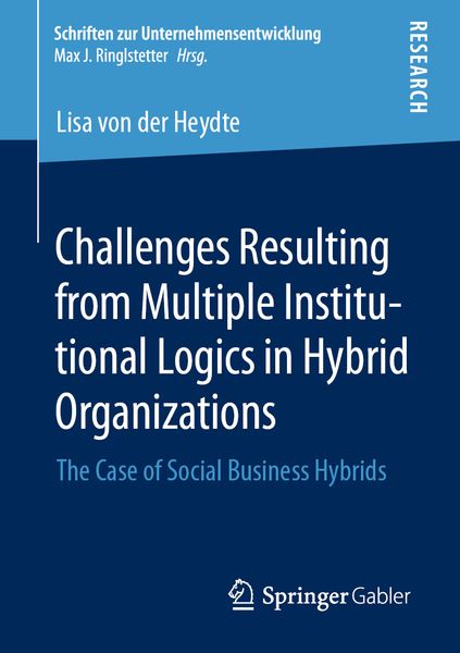 Produktbild: Challenges Resulting from Multiple Institutional Logics in Hybrid Organizations