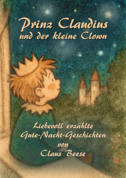 Prinz Claudius und der kleine Clown, Taschenbuch von Claus Beese, Elvea Verlag, 9783911379045