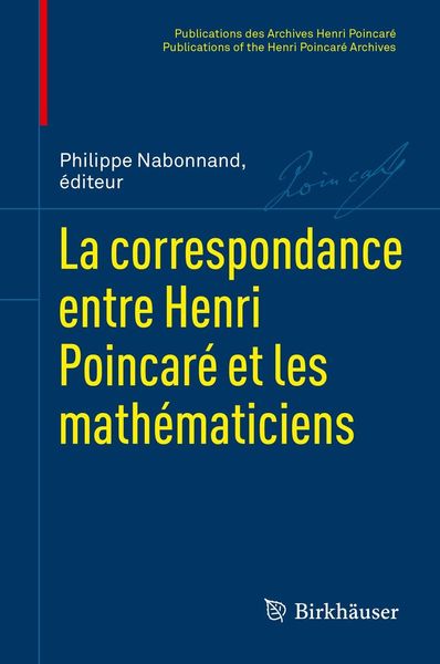 Produktbild: La correspondance entre Henri Poincar&eacute; et les math&eacute;maticiens
