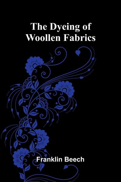 Produktbild: The Dyeing of Woollen Fabrics