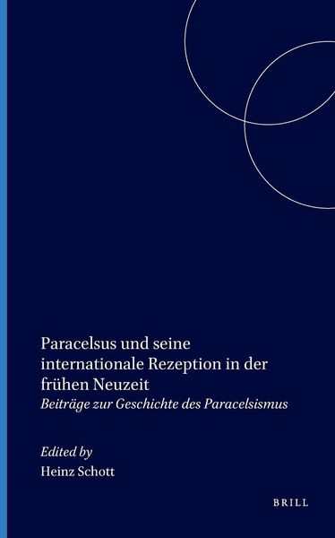 Produktbild: Paracelsus Und Seine Internationale Rezeption in Der Fr&uuml;hen Neuzeit