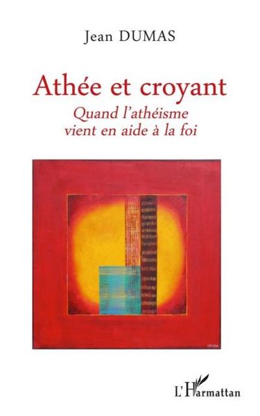 Produktbild: Athee et croyant - quand l'atheisme vient en aide a la fois