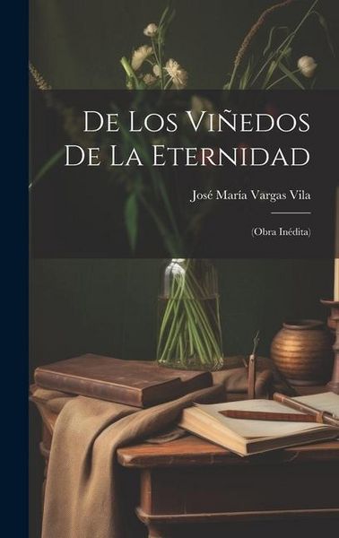 Produktbild: De los vi&ntilde;edos de la eternidad