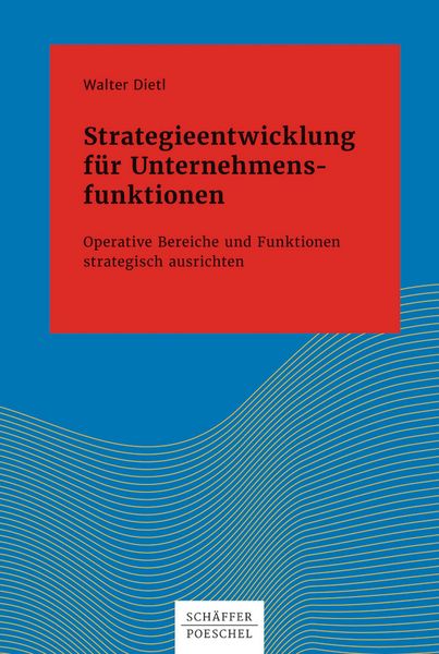 Produktbild: Strategieentwicklung f&uuml;r Unternehmensfunktionen